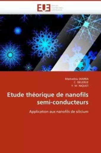 Etude théorique de nanofils semi-conducteurs -  collectif - UNIV EUROPEENNE