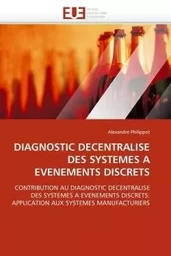 Diagnostic decentralise des systemes a evenements discrets