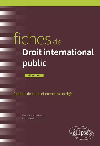 Fiches de Droit international public - Lyna Maaziz, Pascale Martin-Bidou - EDITION MARKETING