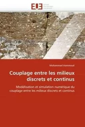 Couplage entre les milieux discrets et continus