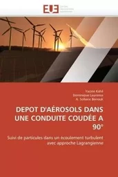 Depot d'aérosols dans une conduite coudée a 90°