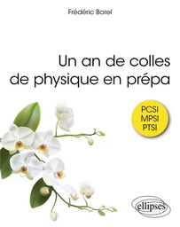 Un an de colles de physique en prépa