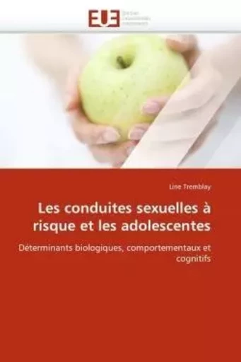 Les conduites sexuelles à risque et les adolescentes -  TREMBLAY-L - UNIV EUROPEENNE