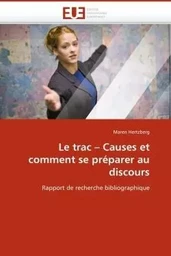 Le trac   causes et comment se préparer au discours