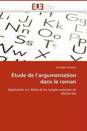 Étude de l''argumentation dans le roman -  HUSSEIN-H - UNIV EUROPEENNE