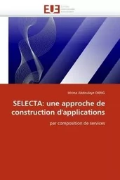 Selecta: une approche de construction d''applications