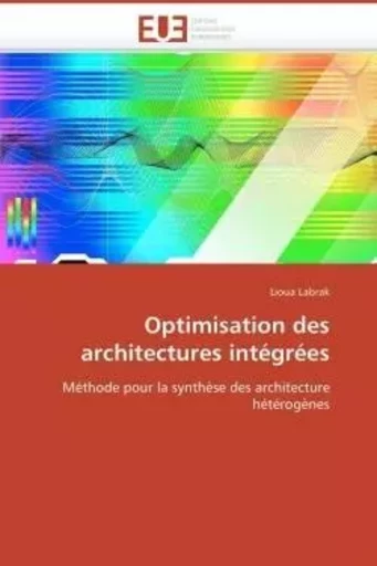 Optimisation des architectures intégrées -  LABRAK-L - UNIV EUROPEENNE