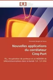 Nouvelles applications  du corrélateur  cinq-port