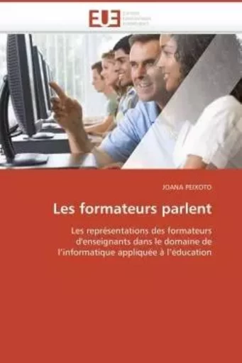 Les formateurs parlent -  PEIXOTO-J - UNIV EUROPEENNE