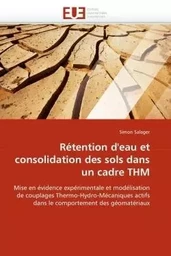 Rétention d''eau et consolidation des sols dans un cadre thm