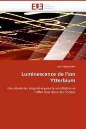 Luminescence de l''ion ytterbium