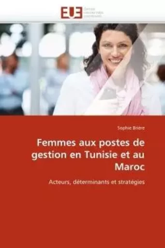 Femmes aux postes de gestion en tunisie et au maroc -  BRIERE-S - UNIV EUROPEENNE