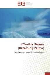 L'Oreiller Rêveur (Dreaming Pillow)