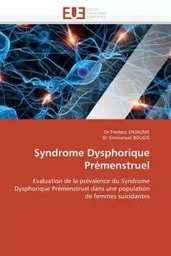 Syndrome dysphorique prémenstruel