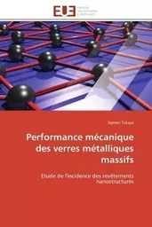 Performance mécanique des verres métalliques massifs