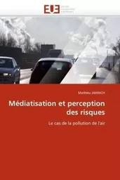 Médiatisation et perception des risques