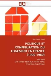 Politique et configuration du logement en france (1900-1980)