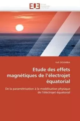 Etude des effets magnétiques de l électrojet équatorial -  DOUMBIA-V - UNIV EUROPEENNE