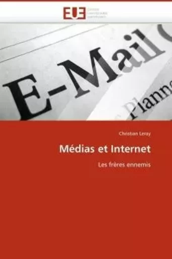 Médias et internet -  LERAY-C - UNIV EUROPEENNE