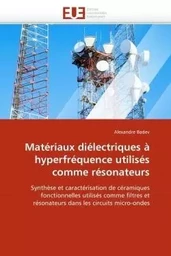 Matériaux diélectriques à hyperfréquence utilisés comme résonateurs