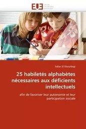 25 habiletés alphabètes nécessaires aux déficients intellectuels