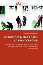 Le role des medias dans la francophonie