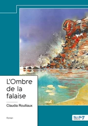 L'Ombre de la falaise