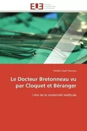 Le Docteur Bretonneau vu par Cloquet et Béranger