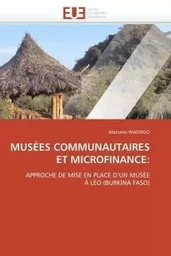 Musées communautaires et microfinance: