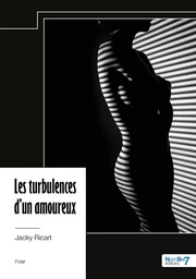 Les turbulences d'un amoureux