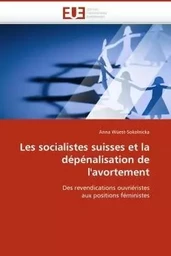 Les socialistes suisses et la dépénalisation de l''avortement