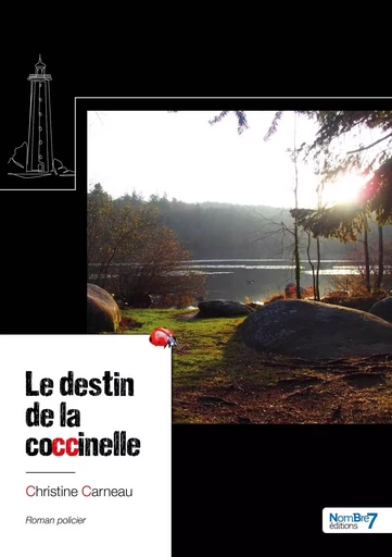 Le destin de la coccinelle -  Christine Carneau - NOMBRE 7