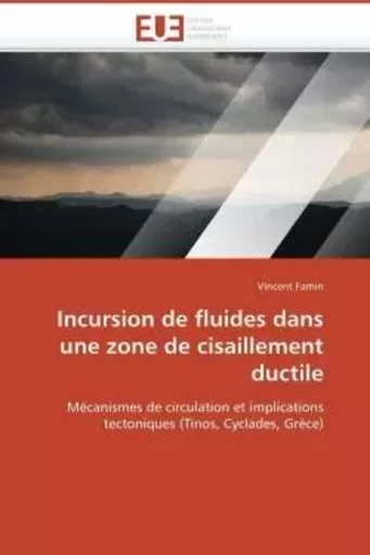 Incursion de fluides dans une zone de cisaillement ductile -  FAMIN-V - UNIV EUROPEENNE