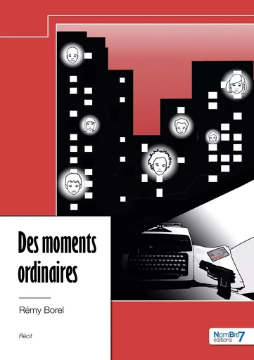 Des moments ordinaires -  Borel - NOMBRE 7