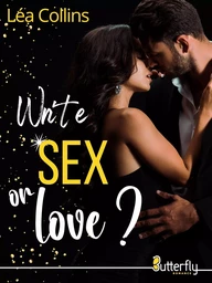 WRITE, SEX OR LOVE ?