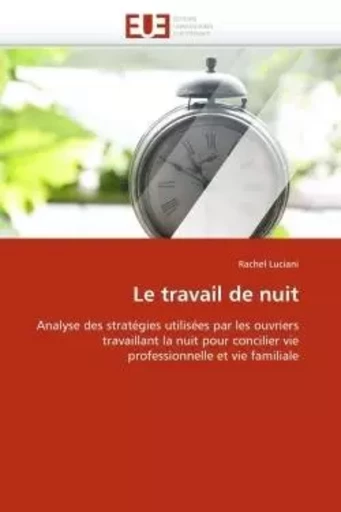 Le travail de nuit -  LUCIANI-R - UNIV EUROPEENNE