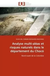 Analyse multi-aléas et risques naturels dans le département du Chocó