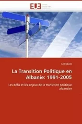 La transition politique en albanie: 1991-2005