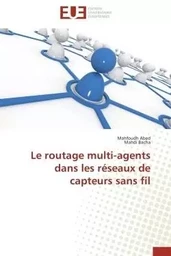 Le routage multi-agents dans les réseaux de capteurs sans fil