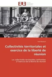 Collectivités territoriales et exercice de la liberté de réunion