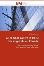 Le combat contre le trafic des migrants au canada