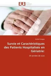 Survie et caractéristiques des patients hospitalisés en gériatrie: