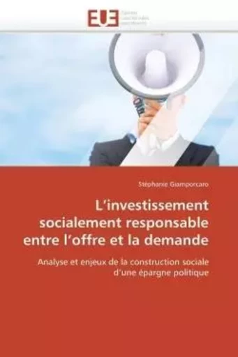 L investissement socialement responsable entre l offre et la demande -  GIAMPORCARO-S - UNIV EUROPEENNE