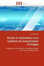 Étude et réalisation d''un système de transmission d''images