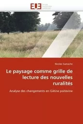 Le paysage comme grille de lecture des nouvelles ruralités