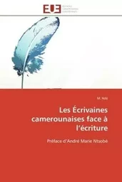 Les Écrivaines camerounaises face à l'écriture