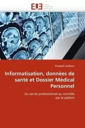 Informatisation, données de santé et dossier médical personnel