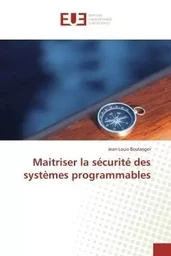 Maitriser la sécurité des systèmes programmables