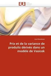 Prix et de la variance de produits dérivés dans un modèle de vasicek