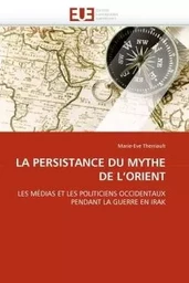 La persistance du mythe de l''orient